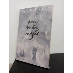 (TẶNG BOOKMARK) Am Mây Ngủ (2016) - Thích Nhất Hạnh New 90% RBK.ASB0509