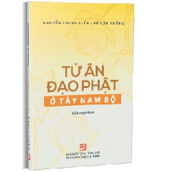 Tứ Ân Đạo Phật - Nguyễn Trung Hiếu - Võ Văn Thắng