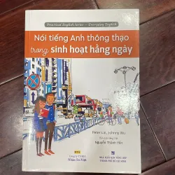 Nói tiếng anh thông thạo trong sinh hoạt hàng ngày - nhân trí việt - kèm cd  
