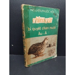 Chim cút bí quyết chăn nuôi Âu-Á mới 70% ố sách xưa 1971 HCM2207 Nguyễn Phước Hội GIÁO TRÌNH, CHUYÊN MÔN 191648