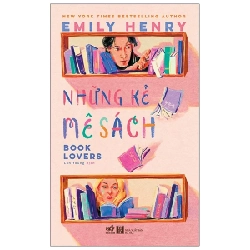 Những Kẻ Mê Sách - Emily Henry