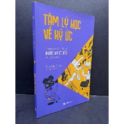 Tâm lý học về ký ức mới 90% 2023 HCM0107 Yon Ho Choe TÂM LÝ Rebooks.vn