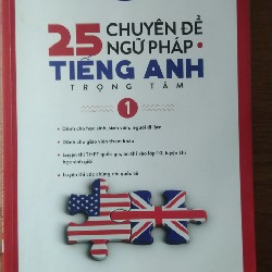 25 chuyên đề ngữ pháp tiếng anh trọng tâm tập1 tập 2 7744