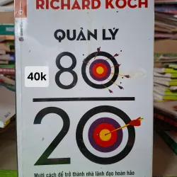 Quản lý 80/20: Mười cách để trở thành nhà lãnh đạo hoàn hảo