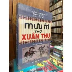 Mưu trí thời Xuân Thu - Ông Văn Tùng 593112
