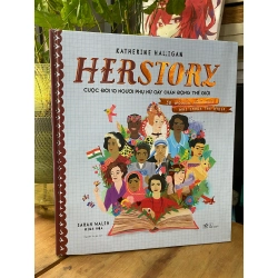 Herstory: Cuộc đời 50 người phụ nữ gây chấn động thế giới - Katherine Halligan 222104