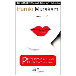 Phía Nam Biên Giới, Phía Tây Mặt Trời - Haruki Murakami