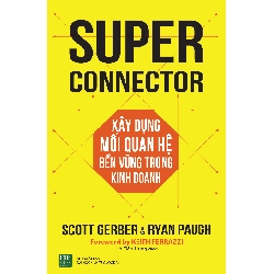 Xây Dựng Mối Quan Hệ Bền Vững Trong Kinh Doanh - Scott Gerber, Ryan Paugh ASB.PO Oreka Blogmeo 230225