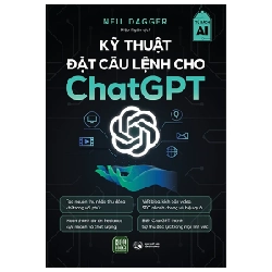 Kỹ Thuật Đặt Câu Lệnh Cho Chat GPT - Neil Dagger ASB.PO Oreka Blogmeo 230225