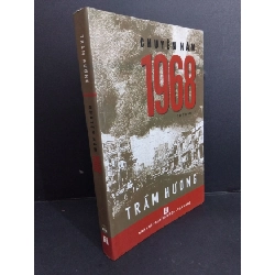 (TẶNG BOOKMARK) Chuyện năm 1968 Trần Hương mới 90% bẩn nhẹ 2018 wRBK.ASB0911