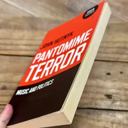 Pantomime Terror: Music and Politics – John Hutnyk (Signed) 734850
