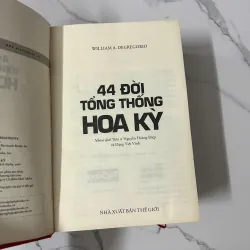 44 Đời Tổng Thống Hoa Kỳ – William A. DeGregorio 990033