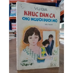 Khúc dân ca cho người dưới mộ - Vu Gia