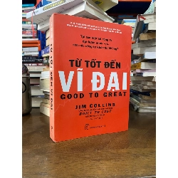Từ Tốt Đến Vĩ Đại - Jim Collins 128542