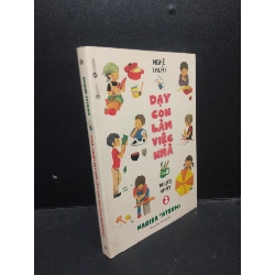 (TẶNG BOOKMARK) Nghệ thuật dạy con làm việc nhà của người Nhật 2 Nagisa Tatsumi 2019 Mới 80% ố, bẩn nhẹ RBK.ASB0309