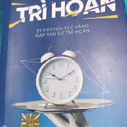 Nói không với trì hoãn