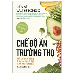 Chế Độ Ăn Trường Thọ - Tiến sĩ Valter Longo