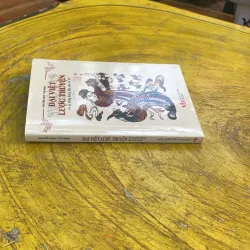 ĐẠI VIỆT LƯỢC TRUYỆN từ kỷ Hồng Bàng đến nhà Lê Sơ- NGUYỄN NGỌC TUỆ MINH 777920