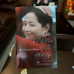 AN NHIÊN MÀ SỐNG – LÊ ĐỖ QUỲNH HƯƠNG- K2 997178