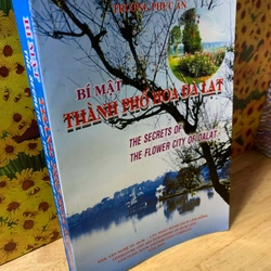 Bí mật Thành phố hoa Đà Lạt - The Secrets of The Flower city of Dalat (sách song ngữ)