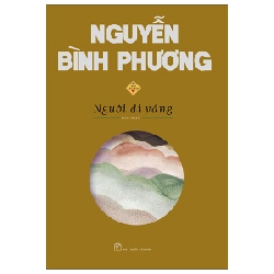 Người đi vắng (Bản đặc biệt) 2022 - NGUYỄN BÌNH PHƯƠNG New 100% HCM.PO 46876