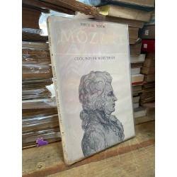 MOZART CUỘC ĐỜI VÀ NGHỆ THUẬT - PERCY M.YOUNG ( HOÀI KHANH DỊCH ) 304380