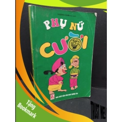 (TẶNG BOOKMARK) Phụ nữ cười mới 80% ố bẩn nhẹ gấp góc 2011 RBK2809 Vương Sâm VĂN HỌC