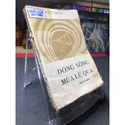 Dòng sông mùa lũ qua 1986 mới 50% ố bẩn rách bìa Văn Chinh HPB0906 SÁCH VĂN HỌC Blogmeo21025