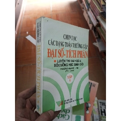 (Sách cũ SCGR) Chọn lọc các dạng toán thường gặp đại số tích phân 1 - Quang Linh 2002 VAVO-AK18 Blogmeo090426