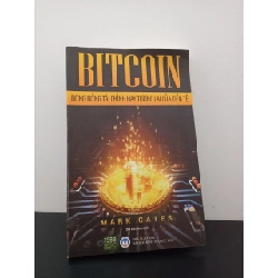 BITCOIN - Bong Bóng Tài Chính Hay Tương Lai Của Tiền Tệ Mark Gates New 100% HCM.ASB2302 Rebooks.vn