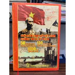 Tìm hiểu lịch sử Việt Nam hướng tới lễ kỷ niệm 56 năm Chiến thắng Điện Biên Phủ – (Tập 2)