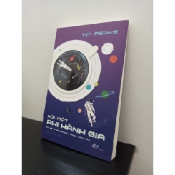 Hỏi Một Phi Hành Gia Tim Peake New 100% HCM.ASB2702