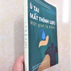 Sách: Ù tai, mất thính lực, một giọt là khỏi 751229