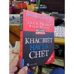 Khác biệt hay là chết - Jack Trout - Steve Rivkin KỸ NĂNG HCM1008