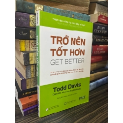 Trở nên tốt hơn - Todd Davis