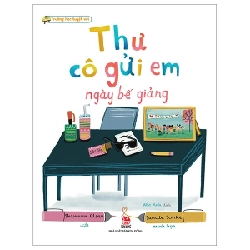 Trường Học Tuyệt Vời - Thư Cô Gửi Em Ngày Bế Giảng - Shannon Olsen, Sandie Sonke (Mới 100%) Kiến thức, kỹ năng sống cho trẻ, NXB Kim Đồng - SÁCH ĐẠI HỌC