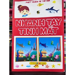 Nhanh Tay Tinh Mắt - Phát Triển IQ Trẻ Em - Nhiều tác giả