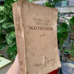 TUYỂN TẬP THƠ VĂN NGÔ THÌ NHẬM (QUYỂN 1)