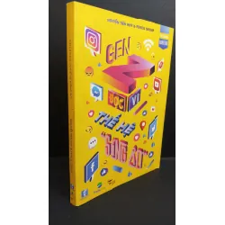 [Sách Cũ SCGR] Gen Z đọc vị thế hệ sống ảo mới 80% ố vàng 2019 HCM0412 Nguyễn Tiến Huy & Pencil Group KỸ NĂNG