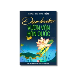 Dạo bước vườn văn Hàn Quốc - Phan Thị Thu Hiền