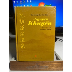 Tuyển tập thơ chữ Hán Nguyễn Khuyến- Trần Văn Nhĩ dịch và tuyển chọn -NXB Văn Nghệ,năm xb 2005 -bìa cứng, khổ 14x 20cm,828 trang