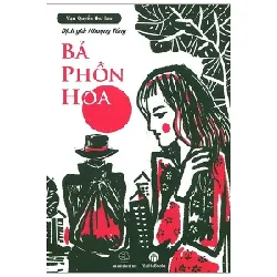 Bả Phồn Hoa - Vạn Quyển Thư Lâu 402256