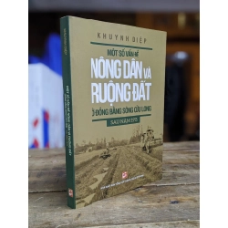 Một số vấn đề nông dân và ruộng đất ở đồng bằng sông Cửu Long sau năm 1975 - Khuynh Diệp