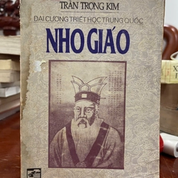 NHO GIÁO - ĐẠI CƯƠNG TRIẾT HỌC TRUNG QUỐC - TRẦN TRỌNG KIM 298852