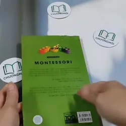 Phương Pháp Montessori - Nghệ Thuật Nuôi Dạy Trẻ Đỉnh Cao 705669