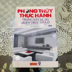 Phong thuỷ thực hành tròng xây dựng & kiến trúc nhà ở 
- ths Vũ Đức Huynh#HATRA