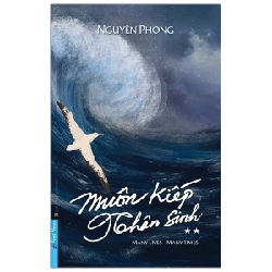 Muôn Kiếp Nhân Sinh - Tập 2 (Bìa Cứng) - Nguyên Phong (Mới 100%) Phật giáo, First News - SÁCH ĐẠI HỌC 489447