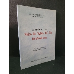 (TẶNG BOOKMARK) Sự ảnh hưởng của Nhân - Nghĩa - Lễ - Trí - Tín đối với nội tạng mới 90% bẩn nhẹ 2016 TS. Bác sĩ Bành Tân RBK2104 SỨC KHỎE - THỂ THAO