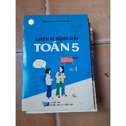 Luyện kĩ năng giải Toán 5 (Tập 1) - Lê Quỳnh Lâm, Lê Nguyên Phúc 2006 (Giáo khoa) VAVO1304-AK3ST1