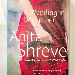 Literary / Contemporary Fiction – Anita Shreve | A WEDDING IN DECEMBER